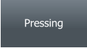 Pressing